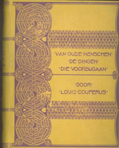 Omslag van de eerste druk van Louis Couperus, Van oude menschen, de dingen, die voorbij gaan... .